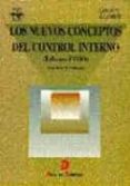 los nuevos conceptos del control interno: informe coso-9788479782955 los nuevos conceptos del control interno: informe coso-9788479782955