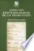 aspectos epistemologicos de la traduccion-9788480213455 aspectos epistemologicos de la traduccion-9788480213455
