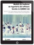 modelo de madurez de ingenieria del software. version 2.0 (mmis v.2) (ebook)-9788481439755 modelo de madurez de ingenieria del software. version 2.0 (mmis v.2) (ebook)-9788481439755