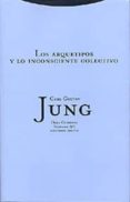obra completa 9/1: los arquetipos y lo inconsciente colectivo (te la)-carl gustav jung-9788481645255 obra completa 9/1: los arquetipos y lo inconsciente colectivo (te la)-carl gustav jung-9788481645255