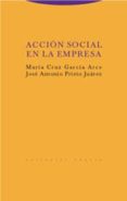 accion social en la empresa-maria cruz garcia arce-jose antonio prieto juarez-9788481646955 accion social en la empresa-maria cruz garcia arce-jose antonio prieto juarez-9788481646955