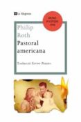 pastoral americana-philip roth-9788482649955 pastoral americana-philip roth-9788482649955