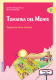 tomatina del monte: respeto por otras culturas-jose manuel lopez alvarez-maria jose gomez diaz-9788483167755 tomatina del monte: respeto por otras culturas-jose manuel lopez alvarez-maria jose gomez diaz-9788483167755