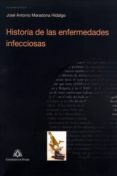 historia de las enfermedades infecciosas-jose antonio maradona hidalgo-9788483178355 historia de las enfermedades infecciosas-jose antonio maradona hidalgo-9788483178355