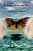 el masaje metamórfico (ebook)-miguel angel qiron-9788483264355 el masaje metamórfico (ebook)-miguel angel qiron-9788483264355