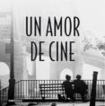 un amor de cine-9788483468555 un amor de cine-9788483468555