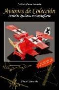 aviones de coleccion: modelos realistas en papiroflexia-jose maria chaquet-9788484123255 aviones de coleccion: modelos realistas en papiroflexia-jose maria chaquet-9788484123255