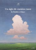 un siglo de cuentos rusos: pushkin a chejov-9788484286455 un siglo de cuentos rusos: pushkin a chejov-9788484286455