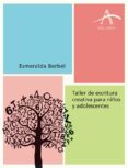 taller de escritura para niños y adolescentes-esmeralda berbel-9788484287155 taller de escritura para niños y adolescentes-esmeralda berbel-9788484287155