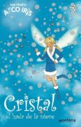cristal, el hada de la nieve (la magia del arco iris)-daisy meadows-9788484413455 cristal, el hada de la nieve (la magia del arco iris)-daisy meadows-9788484413455