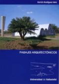 paisajes arquitectonicos: lo regular como norma, lo irregular com o sistema-ramon rodriguez llera-9788484485155 paisajes arquitectonicos: lo regular como norma, lo irregular com o sistema-ramon rodriguez llera-9788484485155