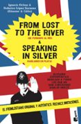 from lost to the river & speaking in silver-ignacio ochoa-9788484605355 from lost to the river & speaking in silver-ignacio ochoa-9788484605355