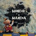moncho e a mancha-kiko dasilva-9788484641155 moncho e a mancha-kiko dasilva-9788484641155