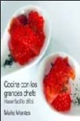 cocina con los grandes chefs: hacer facil lo dificil-maite montes-9788484691655 cocina con los grandes chefs: hacer facil lo dificil-maite montes-9788484691655