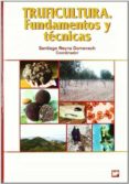 truficultura. fundamentos y tecnicas-santiago reyna domenech-9788484763055 truficultura. fundamentos y tecnicas-santiago reyna domenech-9788484763055