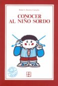 conocer al niño sordo-rafael ramirez camacho-9788485252855 conocer al niño sordo-rafael ramirez camacho-9788485252855