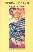 piedra infernal (montesinos)-malcolm lowry-9788489354555 piedra infernal (montesinos)-malcolm lowry-9788489354555
