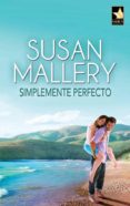 simplemente perfecto (ebook)-susan mallery-9788490101155 simplemente perfecto (ebook)-susan mallery-9788490101155
