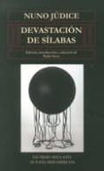 devastacion de silabas-nuno judice-9788490123355 devastacion de silabas-nuno judice-9788490123355