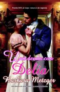 una deuda con delia (ebook)-barbara metzger-9788490184455 una deuda con delia (ebook)-barbara metzger-9788490184455