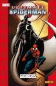 ultimate spiderman 16: guerreros (coleccionable ultimate 36)-brian michael bendis-mark bagley-9788490244555 ultimate spiderman 16: guerreros (coleccionable ultimate 36)-brian michael bendis-mark bagley-9788490244555