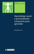 aprendizaje social y personalizado: conectarse para aprender-jordi jubany i vila-9788490290255 aprendizaje social y personalizado: conectarse para aprender-jordi jubany i vila-9788490290255