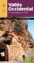 valles occidental. 17 excursions en btt-carles sans i ravellat-jordi vidal i pedrals-9788490343555 valles occidental. 17 excursions en btt-carles sans i ravellat-jordi vidal i pedrals-9788490343555