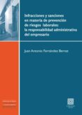 infracciones y sanciones en materia de prevencion de riesgos labo rales: la responsabilidad administrativa del empresario-9788490451755 infracciones y sanciones en materia de prevencion de riesgos labo rales: la responsabilidad administrativa del empresario-9788490451755