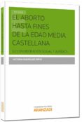 el aborto hasta fines de la edad media castellana-victoria rodriguez ortiz-9788490596555 el aborto hasta fines de la edad media castellana-victoria rodriguez ortiz-9788490596555