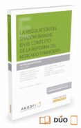 la regulación del shadow banking en el contexto de la reforma del mercado financiero-rafael marimon dura-9788490598955 la regulación del shadow banking en el contexto de la reforma del mercado financiero-rafael marimon dura-9788490598955
