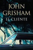 el cliente (ebook)-john grisham-9788490621455 el cliente (ebook)-john grisham-9788490621455