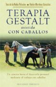 terapia gestalt asistida con caballos-toni de la rubia-9788491110255 terapia gestalt asistida con caballos-toni de la rubia-9788491110255