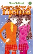 somos chicos de menta nº 02/06 (nueva edición)-wataru yoshizumi-9788491464655 somos chicos de menta nº 02/06 (nueva edición)-wataru yoshizumi-9788491464655