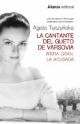 la cantante del gueto de varsovia-agata tuszynska-9788491811855 la cantante del gueto de varsovia-agata tuszynska-9788491811855