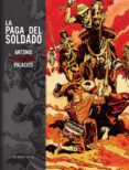la paga del soldado-antonio hernandez palacios-9788492444755 la paga del soldado-antonio hernandez palacios-9788492444755
