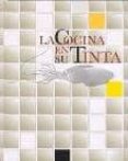 la cocina en su tinta-9788492462155 la cocina en su tinta-9788492462155