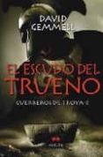 el escudo del trueno. guerreros de troya ii-david gemmell-9788492472055 el escudo del trueno. guerreros de troya ii-david gemmell-9788492472055