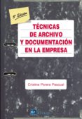 tecnicas de archivo y documentacion en la empresa (5ª ed)-cristina parera pascual-9788492735655 tecnicas de archivo y documentacion en la empresa (5ª ed)-cristina parera pascual-9788492735655