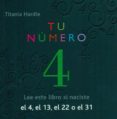 tu numero 4: el 4, el 13, el 22 o el 31-titania hardie-9788492736355 tu numero 4: el 4, el 13, el 22 o el 31-titania hardie-9788492736355