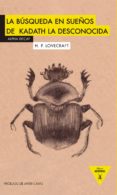 la búsqueda en sueños de kadath la desconocida-h.p. lovecraft-9788492837755 la búsqueda en sueños de kadath la desconocida-h.p. lovecraft-9788492837755