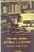 historia minima del libro y la lectura-antonio castillo gomez-9788493301255 historia minima del libro y la lectura-antonio castillo gomez-9788493301255