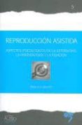 reproduccion asistida: aspectos psicologicos de la esterilidad, p arentalidad-manuela cecotti-9788493579555 reproduccion asistida: aspectos psicologicos de la esterilidad, p arentalidad-manuela cecotti-9788493579555