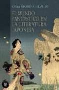 mundo fantastico en la literatura japonesa-cora requena hidalgo-9788493619855 mundo fantastico en la literatura japonesa-cora requena hidalgo-9788493619855