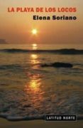 la playa de los locos-elena soriano jara-9788493851255 la playa de los locos-elena soriano jara-9788493851255