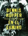 dennis hopper. en el camino-9788494024955 dennis hopper. en el camino-9788494024955