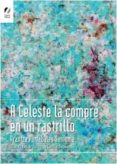 a celeste la compre en un rastrillo-arantza portabale santome-9788494137655 a celeste la compre en un rastrillo-arantza portabale santome-9788494137655