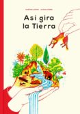 así gira la tierra-martine laffon-9788494313455 así gira la tierra-martine laffon-9788494313455