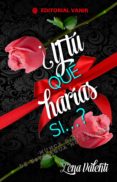 ¿y tú qué harías si...? (ebook)-lena valenti-9788494354755 ¿y tú qué harías si...? (ebook)-lena valenti-9788494354755