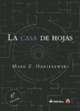 la casa de hojas-mark z. danielewski-9788494489655 la casa de hojas-mark z. danielewski-9788494489655