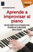 aprende a improvisar al piano (ebook)-9788494596155 aprende a improvisar al piano (ebook)-9788494596155